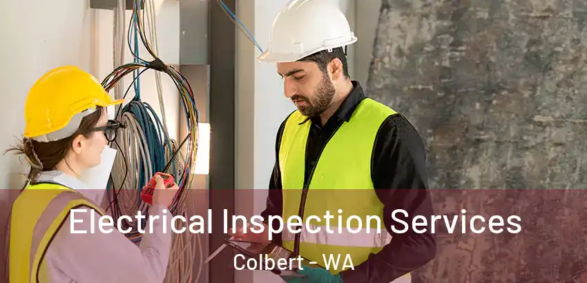 Electrical Inspection Services Colbert - WA