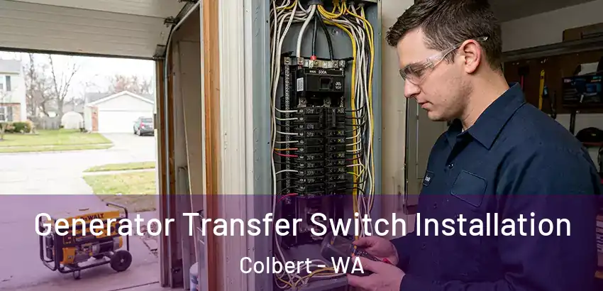  Generator Transfer Switch Installation Colbert - WA