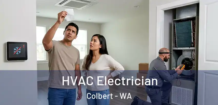  HVAC Electrician Colbert - WA