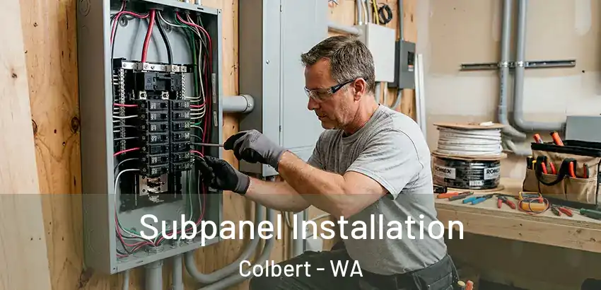  Subpanel Installation Colbert - WA